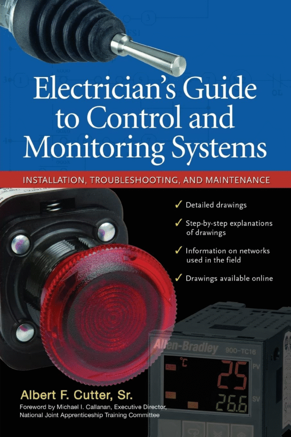 Electrician’s Guide to Control and Monitoring Systems, ISBN-13: 978-0071700610